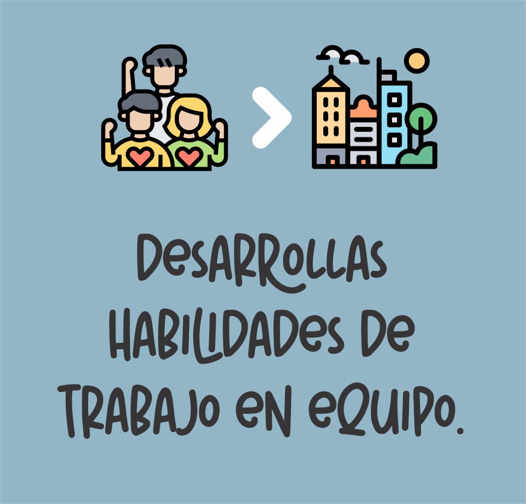 Desarrollas habilidades de trabajo en equipo