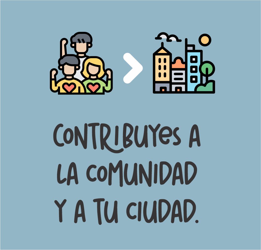 Contribuyes a la comunidad y a tu ciudad