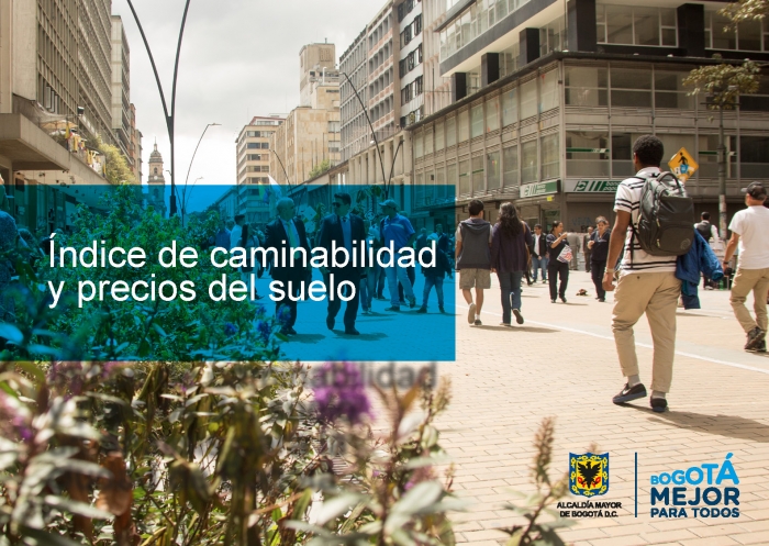 Índice de caminabilidad y precios del suelo: un análisis para la ciudad de Bogotá.