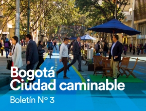 Boletín N° 3, Bogotá ciudad caminable