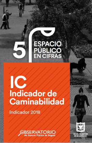 Espacio Público en Cifras 5 - Indice de Caminabilidad