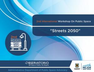 2nd International Workshop On Public Space "Streets 2050"